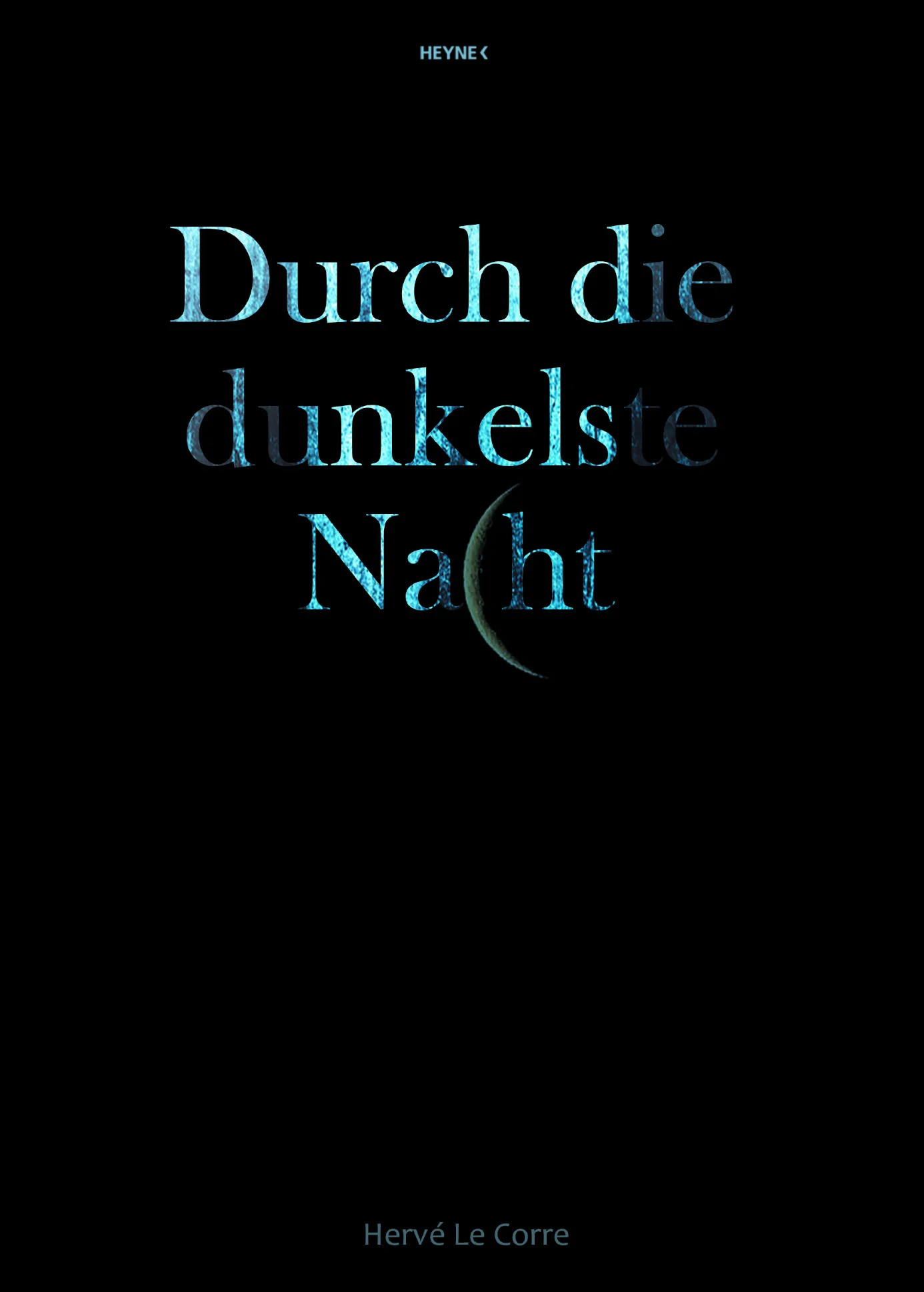Book cover for Durch die dunkelste Nacht, blue ground, full moon cut through the title type.
